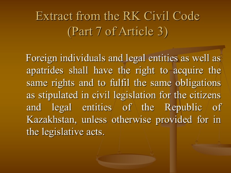 Extract from the RK Civil Code (Part 7 of Article 3)   